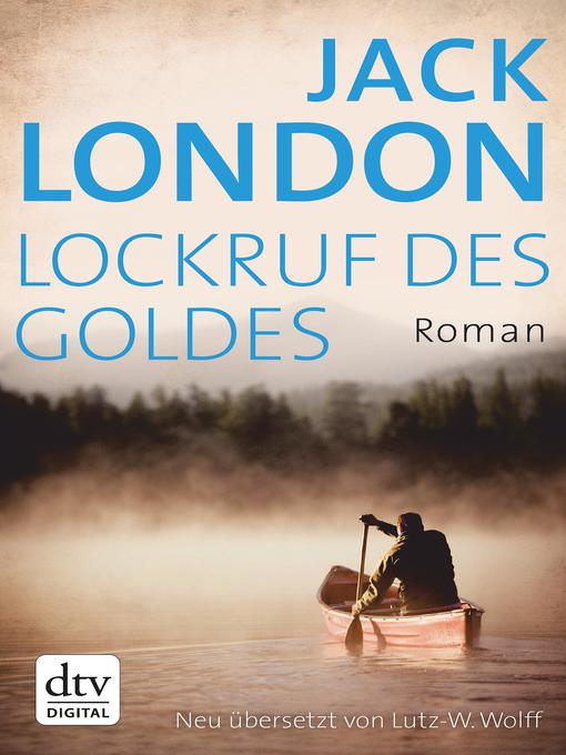 Title details for Lockruf des Goldes by Jack London - Available